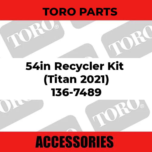 Toro - 54in Recycler Kit (Titan 2021)