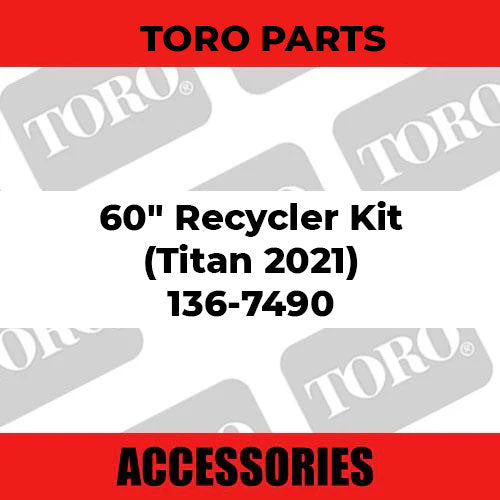 Toro - 60" Recycler Kit (Titan 2021)