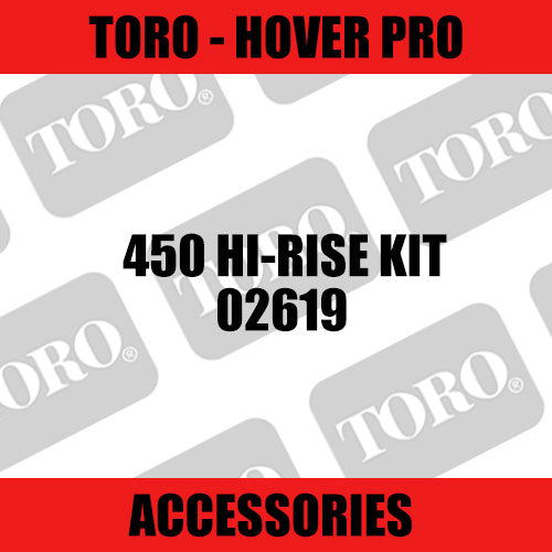 Toro - 450 Hi-Rise Kit (HoverPro)