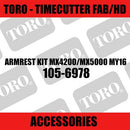 Toro - Armrest Kit MX4200/MX5000 MY16 (TimeCutter Fab/HD)