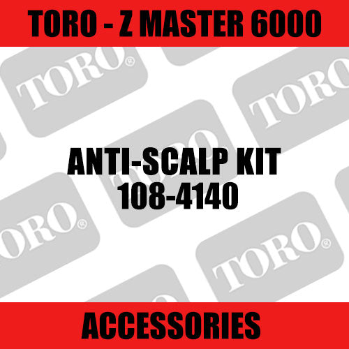 Toro - Anti-Scalp Kit - LH 400/500 Series w/TF Decks (Z Master 6000) - Sunshine Coast Mowers