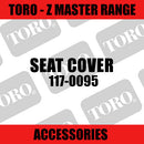 Toro - Seat Cover (Z Master Range) - Sunshine Coast Mowers