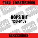 Toro - ROPS Kit (Z Master 8000) - Sunshine Coast Mowers