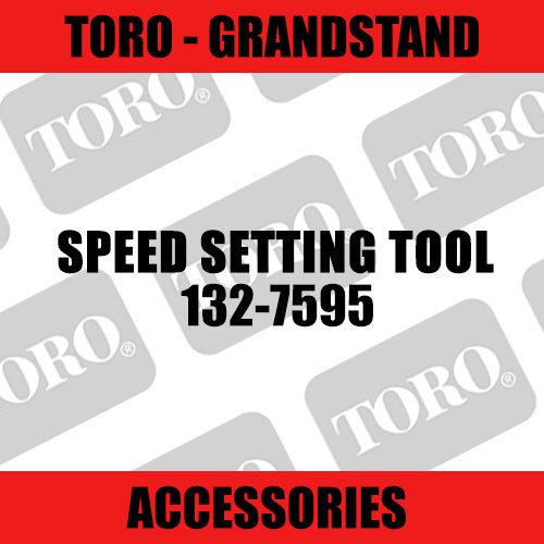 Toro - Speed Setting Tool (Grandstand) - Sunshine Coast Mowers