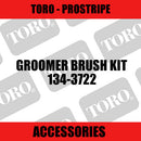Toro - Groomer Brush Kit (ProStripe) - Sunshine Coast Mowers