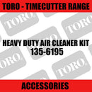 Toro - Heavy Duty Air Cleaner Kit (TimeCutter Range)