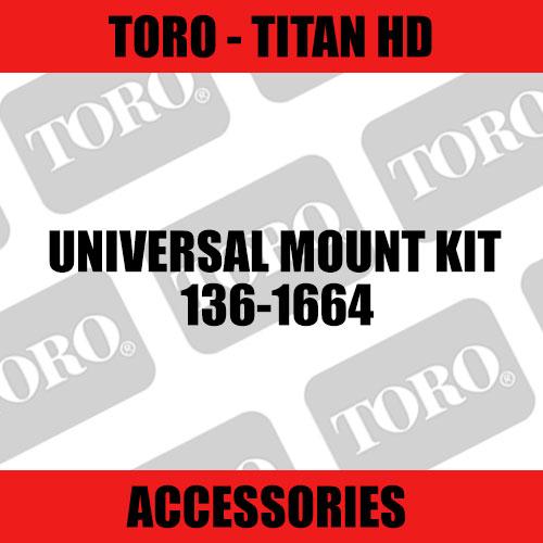 Toro - Universal Mount Kit (Titan HD)