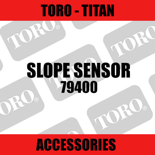 Toro - Slope Sensor (Titan)