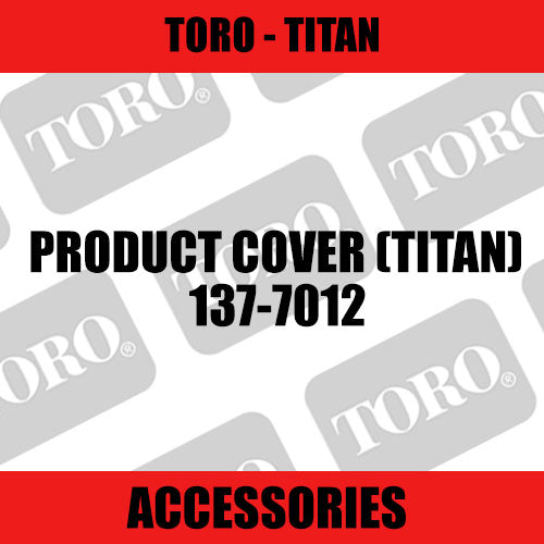 Toro - Product Cover (Titan) - Sunshine Coast Mowers