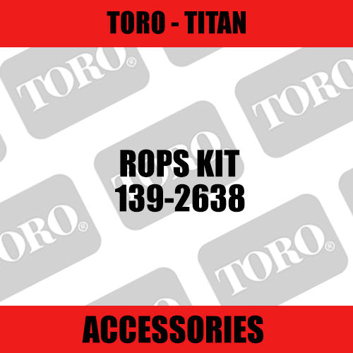 Toro - ROPS Kit (Titan) - Sunshine Coast Mowers