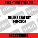 Toro - Deluxe Seat Kit (TimeCutter Fab) - Sunshine Coast Mowers