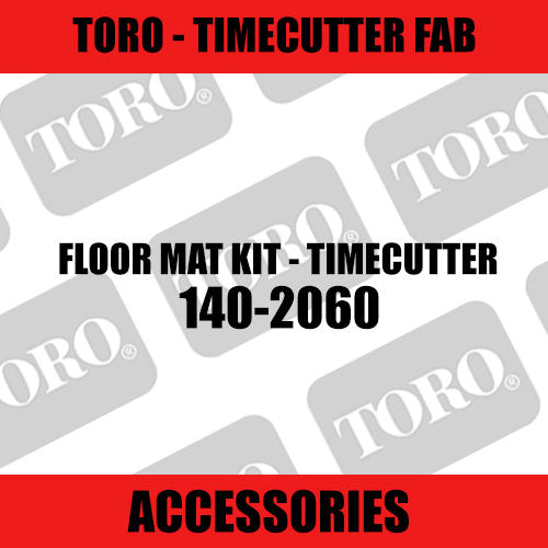 Toro - Floor Mat Kit TimeCutter (TimeCutter Fab) - Sunshine Coast Mowers