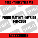 Toro - Floor Mat Kit MyRide (TimeCutter Fab) - Sunshine Coast Mowers