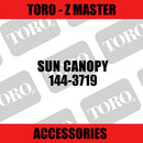 Toro - Sun Canopy (Z Master) - Sunshine Coast Mowers